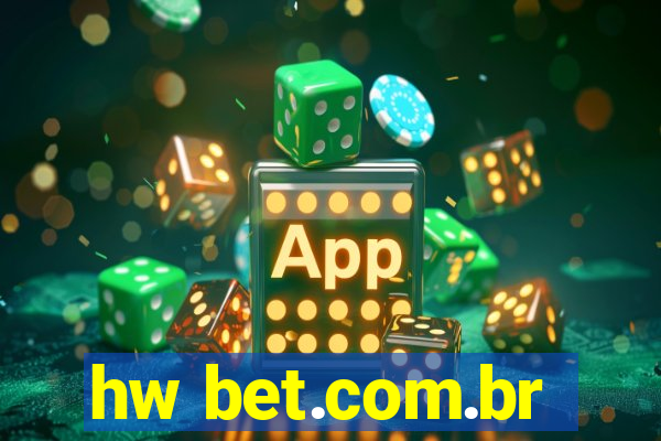 hw bet.com.br